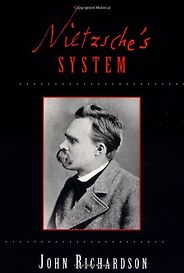 The Best Nietzsche Books - Nietzsche’s System by John Richardson The Best Nietzsche Books - Nietzsche’s System by John Richardson