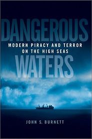 The best books on The Sea - Dangerous Waters by John S Burnett The best books on The Sea - Dangerous Waters by John S Burnett