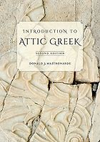 The best books on Learning Ancient Greek - Introduction to Attic Greek by Donald Mastronarde