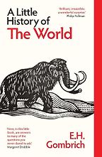 A Little History of the World by E.H. Gombrich A Little History of the World by E.H. Gombrich