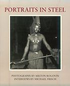 The best books on Industrial Artifact Photography - Portraits in Steel by Milton Rogovin
