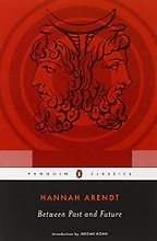 The best books on The Crisis in Education - Between Past and Future by Hannah Arendt