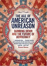 The best books on Atheism - The Age of American Unreason by Susan Jacoby