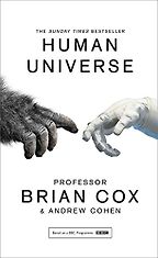 The Best Physics Books for Teenagers - Human Universe by Brian Cox and Andrew Cohen