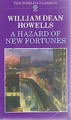 The best books on The Gilded Age - A Hazard of New Fortunes by William Dean Howells The best books on The Gilded Age - A Hazard of New Fortunes by William Dean Howells