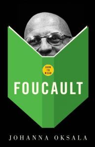 The best books on Foucault - How to Read Foucault by Johanna Oksala