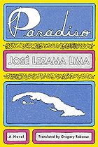The best books on Cuba - Paradiso by Jose Lezama Lima