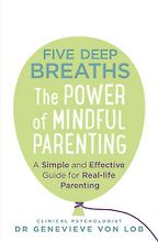 Five Deep Breaths by Genevieve Von Lob Five Deep Breaths by Genevieve Von Lob