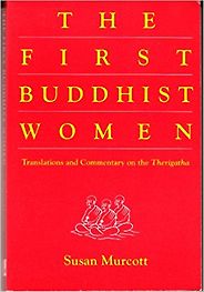 Elizabeth Harris recommends the best Introductions to Buddhism - The First Buddhist Women by Susan Murcott