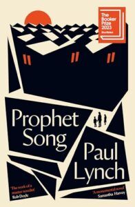 Award-Winning Novels of 2023 - Prophet Song by Paul Lynch