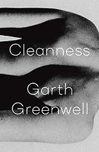 Editors’ Picks: Notable New Novels of Early 2020 - Cleanness by Garth Greenwell Editors’ Picks: Notable New Novels of Early 2020 - Cleanness by Garth Greenwell