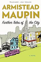 Further Tales of the City by Armistead Maupin Further Tales of the City by Armistead Maupin