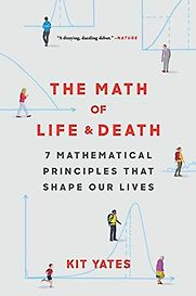 The Math of Life and Death by Kit Yates The Math of Life and Death by Kit Yates