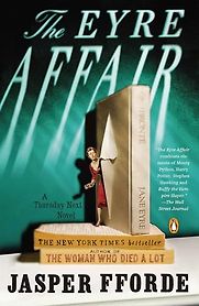 The Eyre Affair by Jasper Fforde The Eyre Affair by Jasper Fforde
