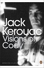 The Best Jack Kerouac Books - Visions of Cody by Jack Kerouac
