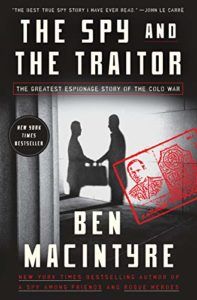 The best books on Spies - The Spy and the Traitor by Ben Macintyre