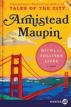 Michael Tolliver Lives by Armistead Maupin Michael Tolliver Lives by Armistead Maupin