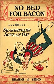 Comfort Reads - No Bed for Bacon: Or Shakespeare Sows an Oat by Caryl Brahms & SJ Simon Comfort Reads - No Bed for Bacon: Or Shakespeare Sows an Oat by Caryl Brahms & SJ Simon