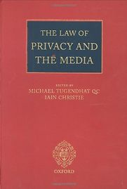 The Law of Privacy and the Media by Oxford University Press, USA The Law of Privacy and the Media by Oxford University Press, USA