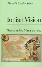 The best books on The Levant - Ionian Vision by Michael Llewellyn Smith
