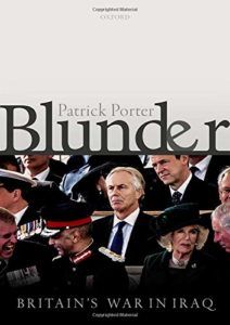 The best books on The Rise and Fall of America - Blunder: Britain's War in Iraq by Patrick Porter
