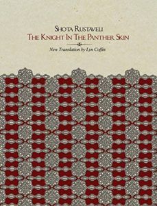 The Best of Georgian Literature - The Knight in the Panther Skin by Lyn Coffin (translator) & Shota Rustaveli