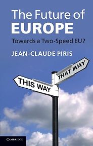 The best books on The European Union - The Future of Europe: Towards a Two-Speed EU? by Jean-Claude Piris The best books on The European Union - The Future of Europe: Towards a Two-Speed EU? by Jean-Claude Piris