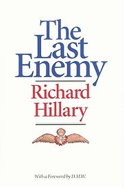 The Last Enemy by Richard Hillary The Last Enemy by Richard Hillary