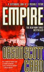 Empire by Orson Scott Card Empire by Orson Scott Card