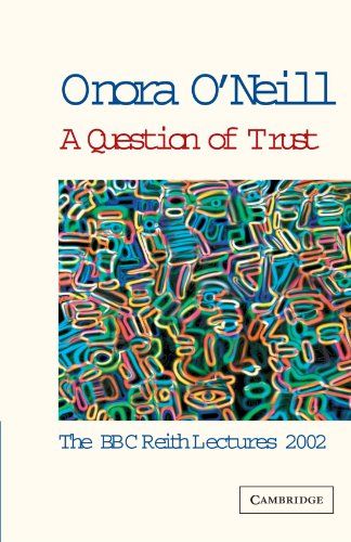 A Question of Trust by Onora O’Neill
