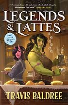 The Best Cozy Fantasy Books - Legends & Lattes by Travis Baldree