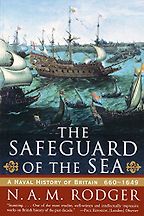 The best books on The Sea - The Safeguard of the Sea by Nicholas Rodger The best books on The Sea - The Safeguard of the Sea by Nicholas Rodger