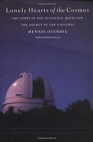 The best books on Astronomy - Lonely Hearts of the Cosmos by Dennis Overbye The best books on Astronomy - Lonely Hearts of the Cosmos by Dennis Overbye