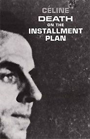 The Best Modernist Novels - Death on the Installment Plan by Louis-Ferdinand Céline The Best Modernist Novels - Death on the Installment Plan by Louis-Ferdinand Céline