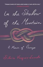 The Best Travel Books of 2023: The Stanford Travel Writing Awards - In The Shadow of the Mountain by Silvia Vasquez-Lavado The Best Travel Books of 2023: The Stanford Travel Writing Awards - In The Shadow of the Mountain by Silvia Vasquez-Lavado