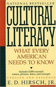 The best books on Educating Your Child - Cultural Literacy by ED Hirsch Jr The best books on Educating Your Child - Cultural Literacy by ED Hirsch Jr