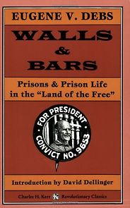 The best books on Prison Abolition - Walls and Bars by Eugene Victor Debs The best books on Prison Abolition - Walls and Bars by Eugene Victor Debs