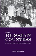 The Best Tales of Soviet Russia - The Russian Countess by Edith Sollohub