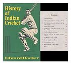 The best books on Indian Cricket - History of Indian Cricket by Edward Docker The best books on Indian Cricket - History of Indian Cricket by Edward Docker