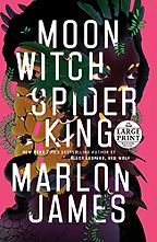 The Best Fantasy Books of 2022 - Moon Witch, Spider King: The Dark Star Trilogy, Book 2 by Marlon James The Best Fantasy Books of 2022 - Moon Witch, Spider King: The Dark Star Trilogy, Book 2 by Marlon James