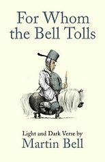 The best books on Reportage and War - For Whom the Bell Tolls by Martin Bell