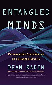 The best books on Premonitions - Entangled Minds by Dean Radin The best books on Premonitions - Entangled Minds by Dean Radin