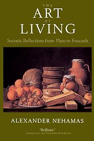 The best books on Socrates - The Art of Living by Alexander Nehamas The best books on Socrates - The Art of Living by Alexander Nehamas