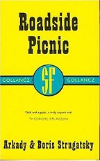 Roadside Picnic by Arkady and Boris Strugatsky Roadside Picnic by Arkady and Boris Strugatsky