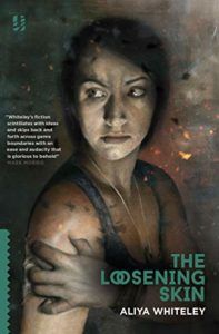 The Best Sci-Fi Horror Books - The Loosening Skin by Aliya Whiteley