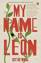 The Best Black British Writers - My Name is Leon by Kit de Waal The Best Black British Writers - My Name is Leon by Kit de Waal