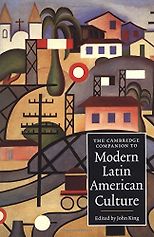 The Best Latin American Novels - The Cambridge Companion to Modern Latin American Culture by John King & John King (editor)