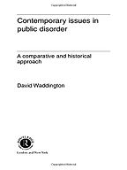 Contemporary Issues in Public Disorder by David Waddington Contemporary Issues in Public Disorder by David Waddington