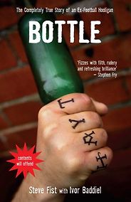 The best books on Football - Bottle by Steve Fist with Ivor Baddiel The best books on Football - Bottle by Steve Fist with Ivor Baddiel