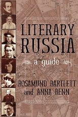 The Best Russian Short Stories - Literary Russia: A Guide by Rosamund Bartlett & Anna Benn
